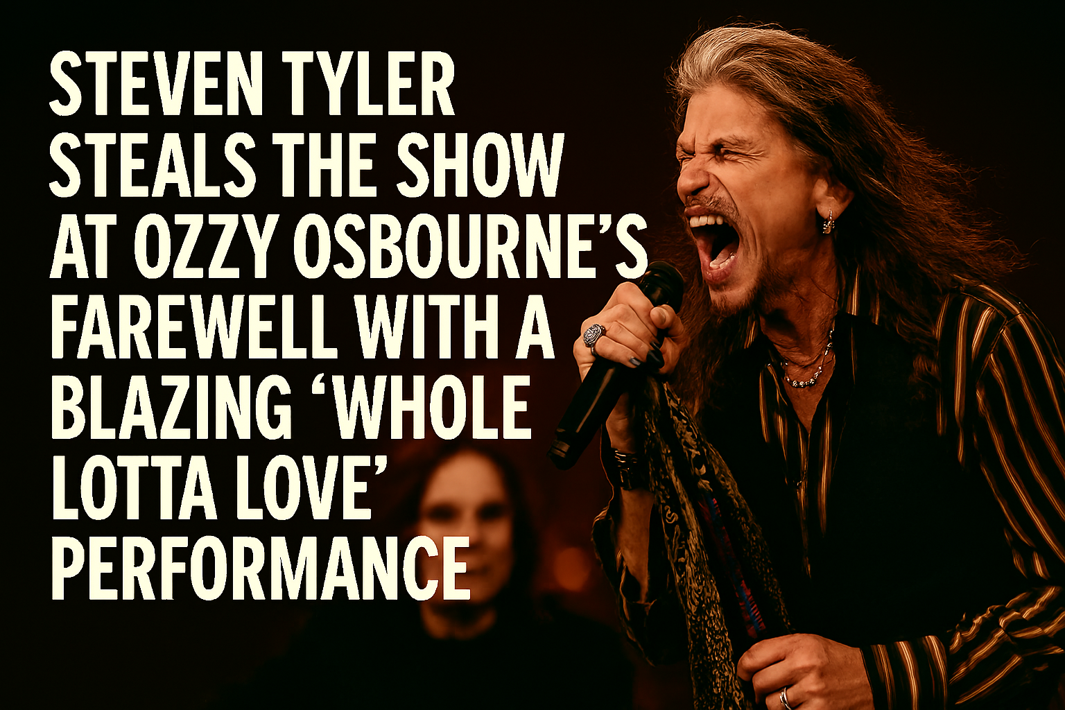Steven Tyler Steals the Show at Ozzy Osbourne’s Farewell with a Blazing “Whole Lotta Love” Performance